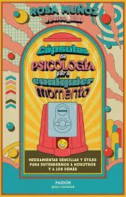 CÁPSULAS DE PSICOLOGÍA PARA CUALQUIER MOMENTO
