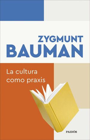 CULTURA COMO PRAXIS, LA