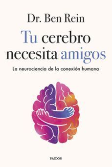 TU CEREBRO NECESITA AMIGOS