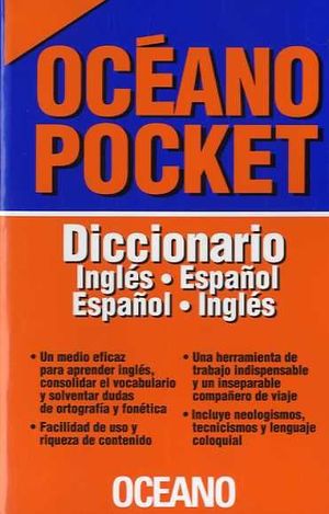 DICCIONARIO INGLÉS-ESPAÑOL ESPAÑOL-INGLÉS. OCÉANO POCKET