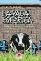 VACA ESFÈRICA, LA