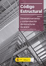 CÓDIGO ESTRUCTURAL VOL. 4 - DIMENSIONAMIENTO Y COMPROBACIÓN DE ESTRUCTURAS DE ACERO