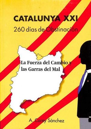 CATALUNYA XXI: 260 DIAS DE OBSTINACIÓN (CASTELLÀ)