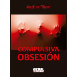 COMPULSIVA OBSESIÓN