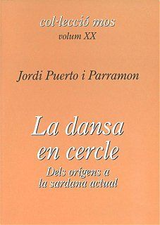 DANSA EN CERCLE, LA DELS ORIGENS A LA SARDANA ACTUAL