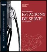 HISTORIA DE LES ESTACIONS DE SERVEI DE CATALUNYA