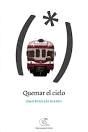 QUEMAR EL CIELO