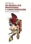 TÉCNICAS DE MAQUILLAJE PROFESIONAL Y CARACTERIZACIÓN