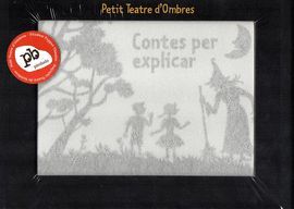 CONTES PER EXPLICAR - PETIT TEATRE D'OMBRES
