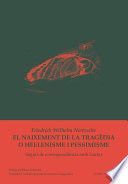 NAIXEMENT DE LA TRAGÈDIA O HEL·LENISME I PESSIMISME, EL