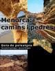 MENORCA: CAMINS I PEDRES