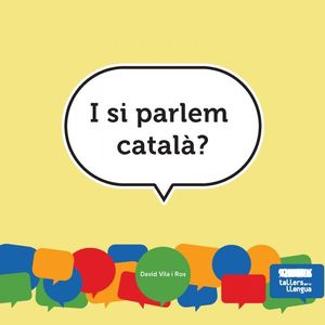 I SI PARLEM CATALÀ?