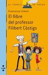 LLIBRE DEL PROFESSOR FILIBERT CASTIGS, EL