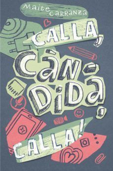 CALLA, CÀNDIDA, CALLA!