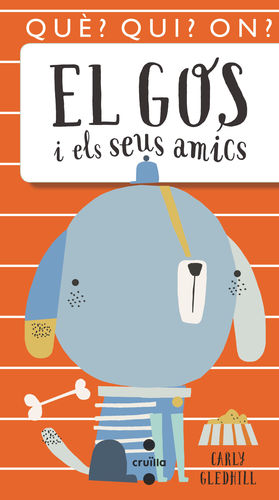 GOS I ELS SEUS AMICS, EL