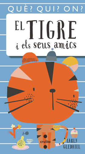 TIGRE I ELS SEUS AMICS, EL