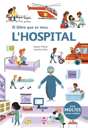 LLIBRE QUE ES MOU, EL: L'HOSPITAL