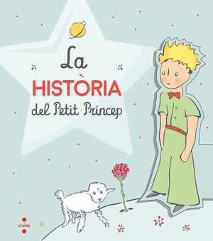 HISTÒRIA DEL PETIT PRÍNCEP, LA