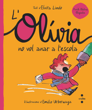 OLÍVIA NO VOL ANAR A L'ESCOLA, L'