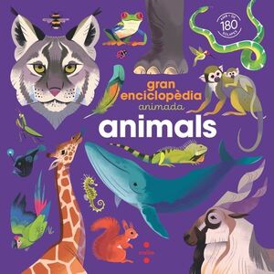 ANIMALS. GRAN ENCICLOPÈDIA ANIMADA