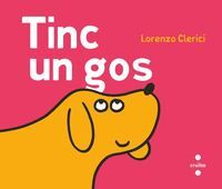 TINC UN GOS