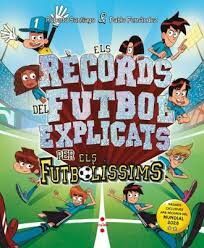 RÈCORDS DEL FUTBOL EXPLICATS PER ELS FUTBOLÍSSIMS, ELS