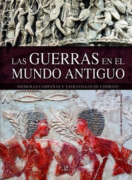 GUERRAS EN EL MUNDO ANTIGUO, LAS