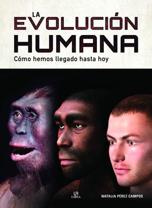EVOLUCIÓN HUMANA, LA