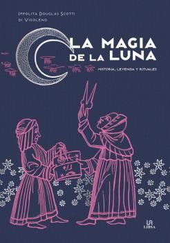 MAGIA DE LA LUNA, LA