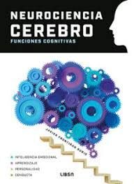 NEUROCIENCIA CEREBRO. FUNCIONES COGNITIVAS