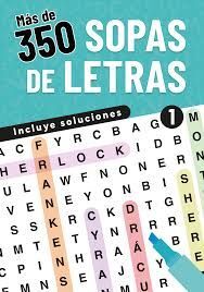 MÁS DE 350 SOPAS DE LETRAS
