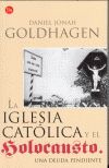 IGLESIA CATOLICA Y EL HOLOCAUSTO, LA UNA DEUDA PENDIENTE