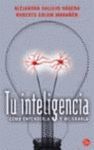 TU INTELIGENCIA COMO ENTENDERLA Y MEJORARLA