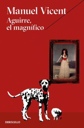 AGUIRRE EL MAGNÍFICO