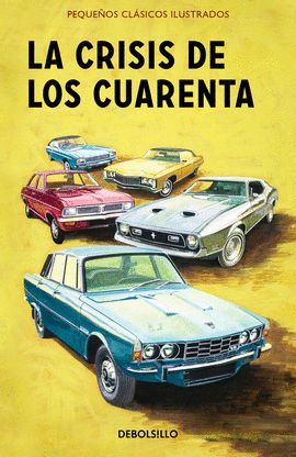 LA CRISIS DE LOS CUARENTA, LA