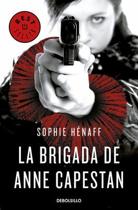 BRIGADA DE ANNE CAPESTAN, LA