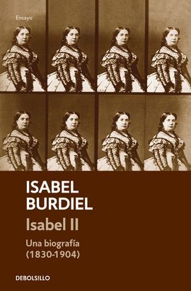 ISABEL II. UNA BIOGRAFIA (1830-1904)