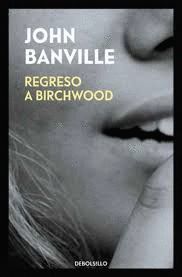 REGRESO A BIRCHWOOD
