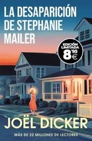 DESAPARICIÓN DE STEPHANIE MAILER, LA (EDICIÓN LIMITADA)