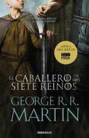 CABALLERO DE LOS SIETE REINOS, EL