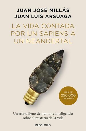 VIDA CONTADA POR UN SAPIENS A UN NEANDERTAL, LA