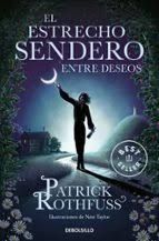 ESTRECHO SENDERO ENTRE DESEOS, EL