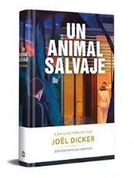 ANIMAL SALVAJE, UN (EDICIÓN LIMITADA FIRMADA)