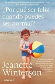 ¿POR QUÉ SER FELIZ CUANDO PUEDES SER NORMAL?