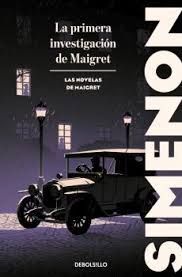PRIMERA INVESTIGACIÓN DE MAIGRET, LA