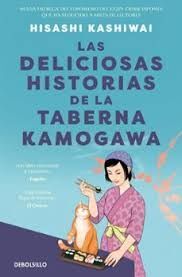DELICIOSAS HISTORIAS DE LA TABERNA KAMOGAWA, LAS