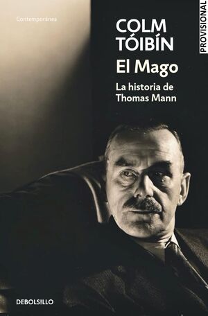 MAGO, EL.  -LA HISTORIA DE THOMAS MANN-