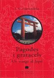 PAGODES I GRATACELS UN VIATGE AL JAPO