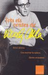 TOTS ELS CONTES DE WOODY ALLEN SENSE PLONES/ COM ENSORRAR.../ EFECTES SECUNDARIS