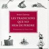 TRADICIONS QUE NO HEM DE PERDRE, LES